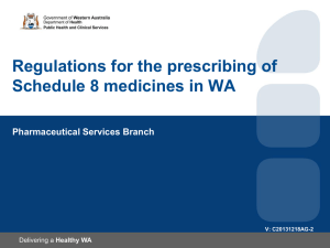 Regulations for the prescribing of Schedule 8