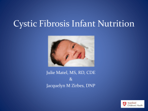 Cystic Fibrosis Infant Nutrition-Julie Matel, MS, RD, CDE and