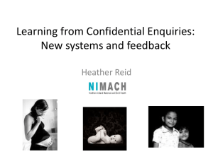 Learning from Confidential Enquiries. New systems and