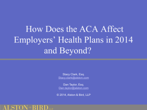 How Does the ACA Affect Employers* Health Plans in 2014 and