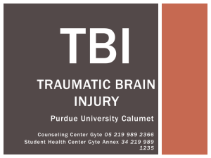 TBI Traumatic Brain Injury - Purdue University Calumet