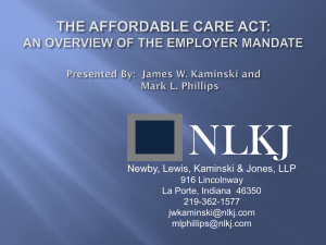 THE AFFORDABLE CARE ACT: AN OVERVIEW OF THE