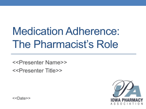 Medication Adherence & Compliance: The Pharmacist*s Role