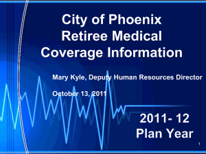 Presentation - City of Phoenix Retirees Association