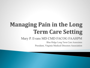 Pain management in LTC - Virginia Medial Director`s Association