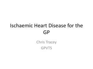 Ischaemic Heart Disease for the GP