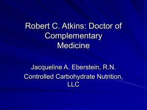 Dr. Robert Atkins: Doctor of Complementary - Low