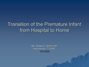 Transition of the Premature Infant from Hospital to Home
