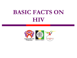 BASIC FACTS ON HIV - National HIV/STI Programme