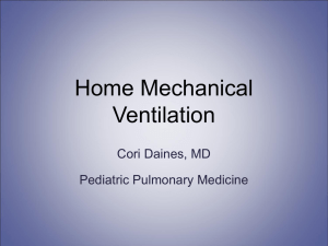 Home Mechanical Ventilation - University of Arizona Pediatric