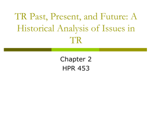 TR Past, Present, and Future: A Historical Analysis