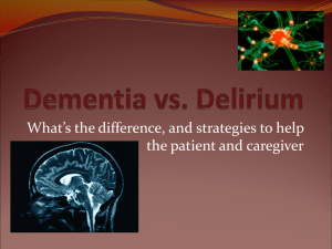 Dementia vs. Delirium