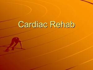 Chapter 23, 24: Cardiac Rehab