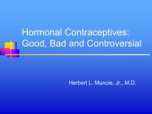 Oral Contraceptives: good, bad and controversial
