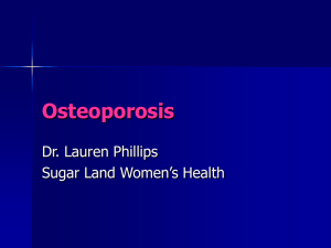 osteoporosis - Lauren Phillips MD