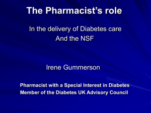 Pharmacist role - in delivery of diabetes care and the