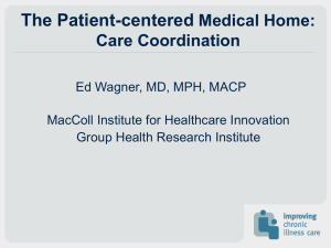The Patient-Centered Medical Home: Care Coordination