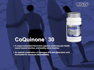 CoQuinone ™ 30 A unique antioxidant blend that supports
