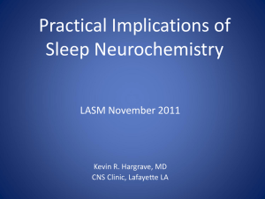 Practical Implications of Sleep Neurochemistry