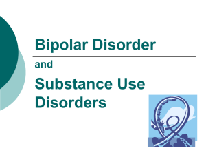 Bipolar Disorder and Substance Use Disorders