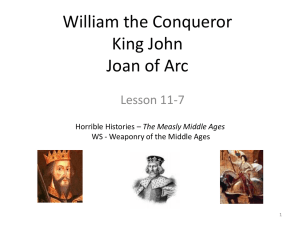 William the Conqueror and the Battle of Hastings Joan of Arc and