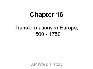 Ch. 16: Transformations in Europe, 1500-1750