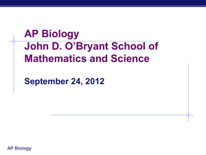 September 24 AP Biology - John D. O`Bryant School of Math & Science