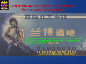 EVOLUTION AND THE FUTURE OF HUMANITY Homo sapiens