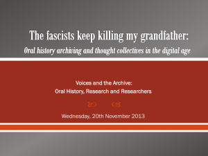 The fascists keep killing my grandfather: Oral history archiving and