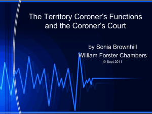The Territory Coroner`s Functions and the Coroner`s Court