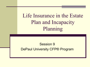 Life Insurance, Marital Deduction, and other Estate