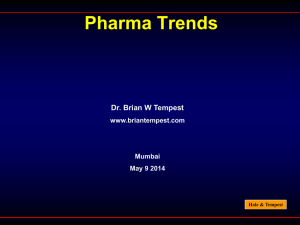 Pharma Trends - Dr. Brian W. Tempest