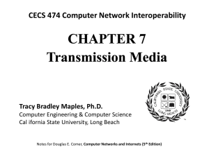 Transmission Media - California State University, Long Beach