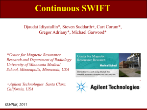 Continuous SWIFT - Center for Magnetic Resonance Research