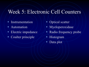 PowerPoint Presentation - Week 5: Electronic Cell Counters