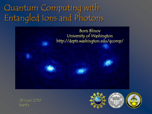 Quantum Computing with Entangled Ions and Photons, June 28, 2010