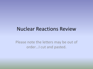 Nuclear Reactions Review powerpt