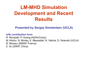 LM-MHD Simulation Development and Recent Results