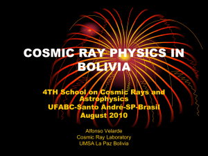 Velarde - 4th School on Cosmic Rays and Astrophysics