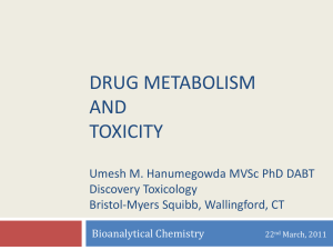 Drug Metabolism and Toxicity