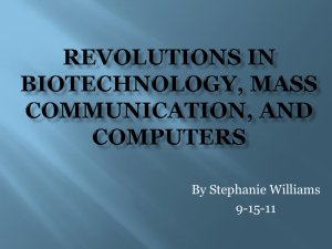 Revolutions in biotechnology, mass communication, and computers
