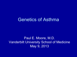Genetics of Asthma – Paul E. Moore MD