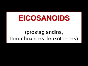 EICOSANOIDS (prostaglandins, thromboxanes, leukotrienes)