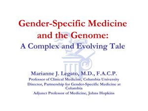 Gender-Specific Medicine: Achievements and Challenges