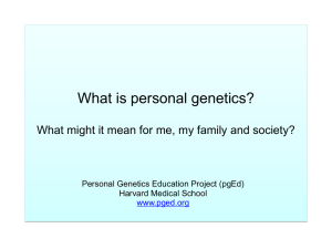 What is Personal Genetics? PowerPoint slides