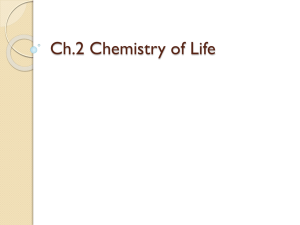 Ch.2 Chemistry of Life