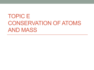 Unit 1 - E Conservation of Atoms and Mass