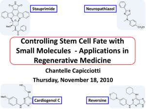 Controlling Stem Cell Fate with Small Molecules – Applications in