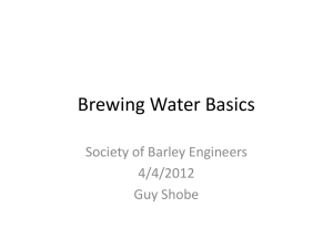 Brewing Water Basics - Society of Barley Engineers