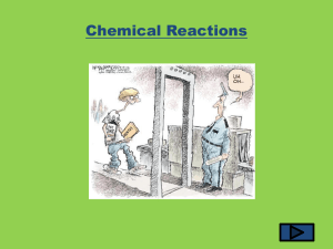 Chemical Reactions * Chapter 3